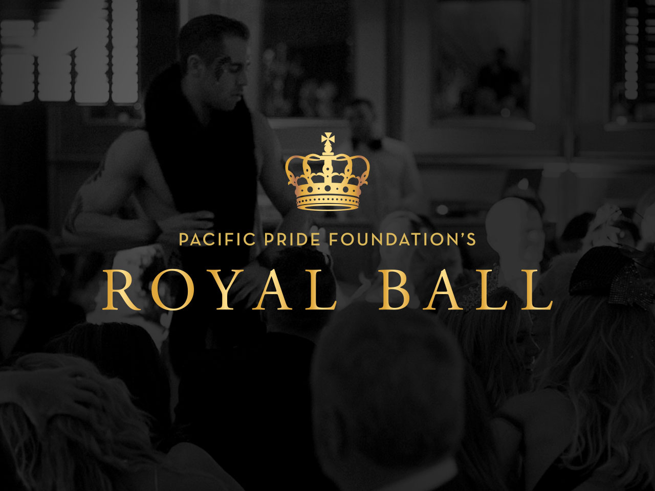 Pacific Pride Foundation's Royal Ball